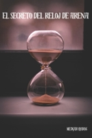 EL SECRETO DEL RELOJ DE ARENA B0CDJMJH5D Book Cover