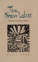 The Snow Lotus: Exploring the Eternal Moment 0816628203 Book Cover