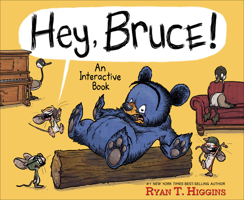 Hey, Bruce!: An Interactive Book 1368084117 Book Cover
