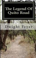 The Legend Of Quito Road (Sepia) 1583147063 Book Cover