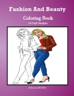 Fashion and Beauty: An Amazingly Charming Models with Beautiful Dresses for Relaxing and Stress Relieving (Girls, Teenagers; Adults........) B088N81HCM Book Cover