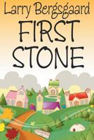 First Stone 1457532417 Book Cover