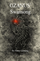 Ozanus' Swansong (The Valley of Dragons) 1738421384 Book Cover