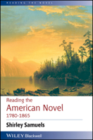 Reading the American Novel 1780 - 1865 0631232877 Book Cover