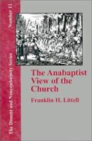 The Anabaptist View of the Church (Dissent and Nonconformity) 157978836X Book Cover