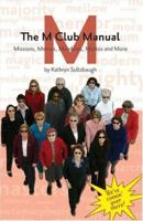 The M Club Manual: Missions, Memos, Mandates, Mottos & More 0740747193 Book Cover