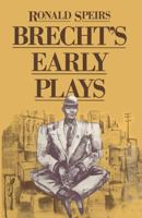 Brecht's Early Plays 1349054518 Book Cover