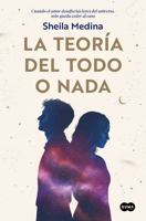 La teoría del todo o nada / The Theory of Everything or Nothing (Spanish Edition) 8491299351 Book Cover