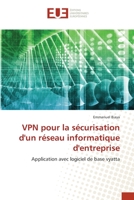 VPN pour la sécurisation d'un réseau informatique d'entreprise 3639482204 Book Cover