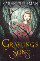 Grayling's Song 0544301803 Book Cover