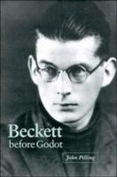 Beckett before Godot 0521604516 Book Cover