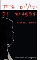 This Device of Reason 154636739X Book Cover