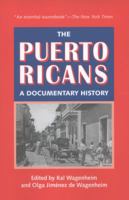 The Puerto Ricans: A Documentary History