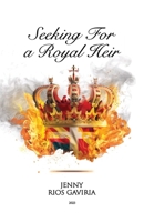 Seeking for a Royal Heir B0CGSNTP46 Book Cover