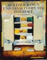 Build Your Own Universal Computer Interface, 2/e 0079126383 Book Cover