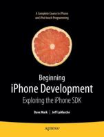 Beginning iPhone Development: Exploring the iPhone SDK (Beginning)