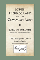 Soren Kierkegaard And The Common Man 1606084666 Book Cover