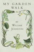 My Garden Walk 0548310068 Book Cover