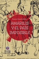 Amarilis y el país imposible 9567393710 Book Cover