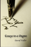 Essays to a Degree 1326380087 Book Cover
