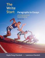 The Write Start: Paragraphs to Essays with Student and Professional Readings 0495802581 Book Cover