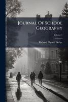 Journal Of School Geography, Volume 1 1179518942 Book Cover