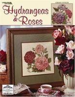Hydrangeas & Roses: Cross Stitch 157486937X Book Cover