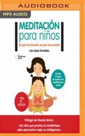 Meditacion Para Ninos: En Paz Me Levanto, En Paz Me Acuesto 1543644643 Book Cover