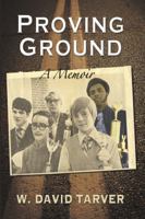 Proving Ground: A Memoir 1879384922 Book Cover