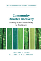 Community Disaster Recovery: Moving from Vulnerability to Resilience 1316511642 Book Cover