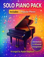 Solo Piano Pack (popular classics): Various levels (Piano music) B0GX1PCPGH Book Cover