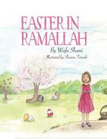 Easter in Ramallah: A Story of Childhood Memories 0960014705 Book Cover