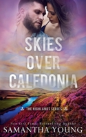 Skies Over Caledonia (The Highlands Series #4) 1915243238 Book Cover