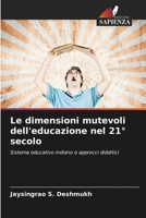 Le dimensioni mutevoli dell'educazione nel 21° secolo: Sistema educativo indiano e approcci didattici (Italian Edition) B0CKKZ32J8 Book Cover