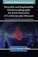 Wearable and Implantable Electrocardiography for Early Detection of Cardiovascular Diseases 1668448750 Book Cover
