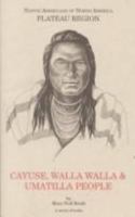 Plateau Region: Cayuse, Walla Walla and Umatilla People 1877599549 Book Cover