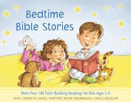 Bedtime Bible Stories: More Than 180 Faith-Building Readings for Kids Ages 5-8 1616268433 Book Cover