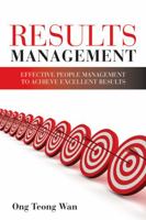 Results Management: Effective People Management to Achieve Excellent Results 047082414X Book Cover