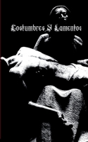 Costumbres y Lamentos Everything Up to Now 180715310X Book Cover