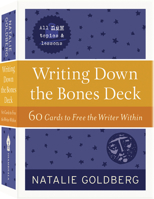 Writing Down the Bones Deck: 60 Cards to Free the Writer Within 1611809002 Book Cover