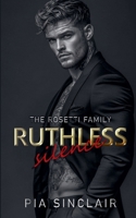 Ruthless Silence (Rosetti Family Chicago) B0GKCT2342 Book Cover