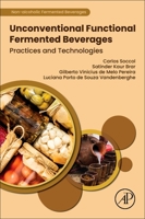 Unconventional Functional Fermented Beverages: Practices and Technologies 0443139660 Book Cover
