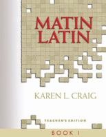 Matin Latin 1: Teacher's Edition 1885767471 Book Cover