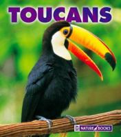 Toucans (New Naturebooks) 1592966527 Book Cover