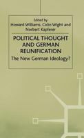 Political Thought And German Reunification: The New German Ideology 0333749774 Book Cover