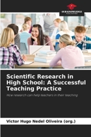 Scientific Research in High School: A Successful Teaching Practice 6209447147 Book Cover