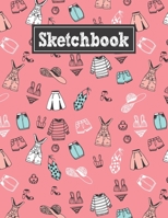 Sketchbook: 8.5 x 11 Notebook for Creative Drawing and Sketching Activities with Women's Clothing Themed Cover Design 1710128224 Book Cover