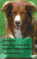 Man Wird Doch Mal Daruber Bellen Durfen 3849581306 Book Cover