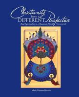 Christianity from a Different Perspective : Real Spirituality in a Quantum World 1943070202 Book Cover