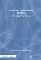 Lean Blockchain Systems Thinking: Reinventing Value Streams 1032986336 Book Cover